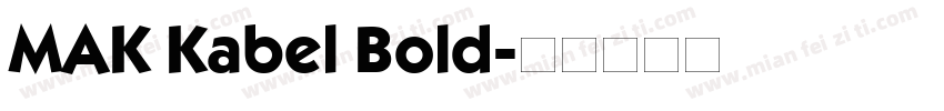MAK Kabel Bold字体转换
